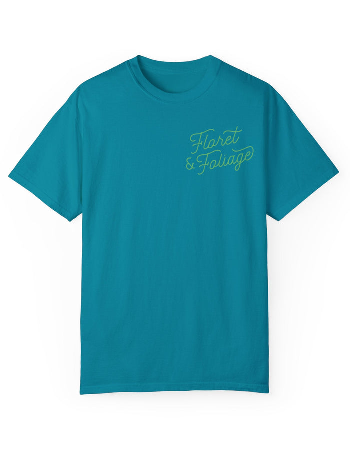 You Deserve Flowers - Green T-Shirt - Floret + Foliage Flower delivery in Fargo, North Dakota