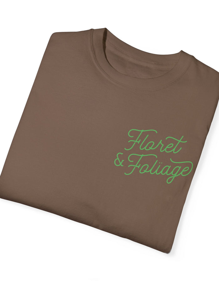 You Deserve Flowers - Green T-Shirt - Floret + Foliage Flower delivery in Fargo, North Dakota