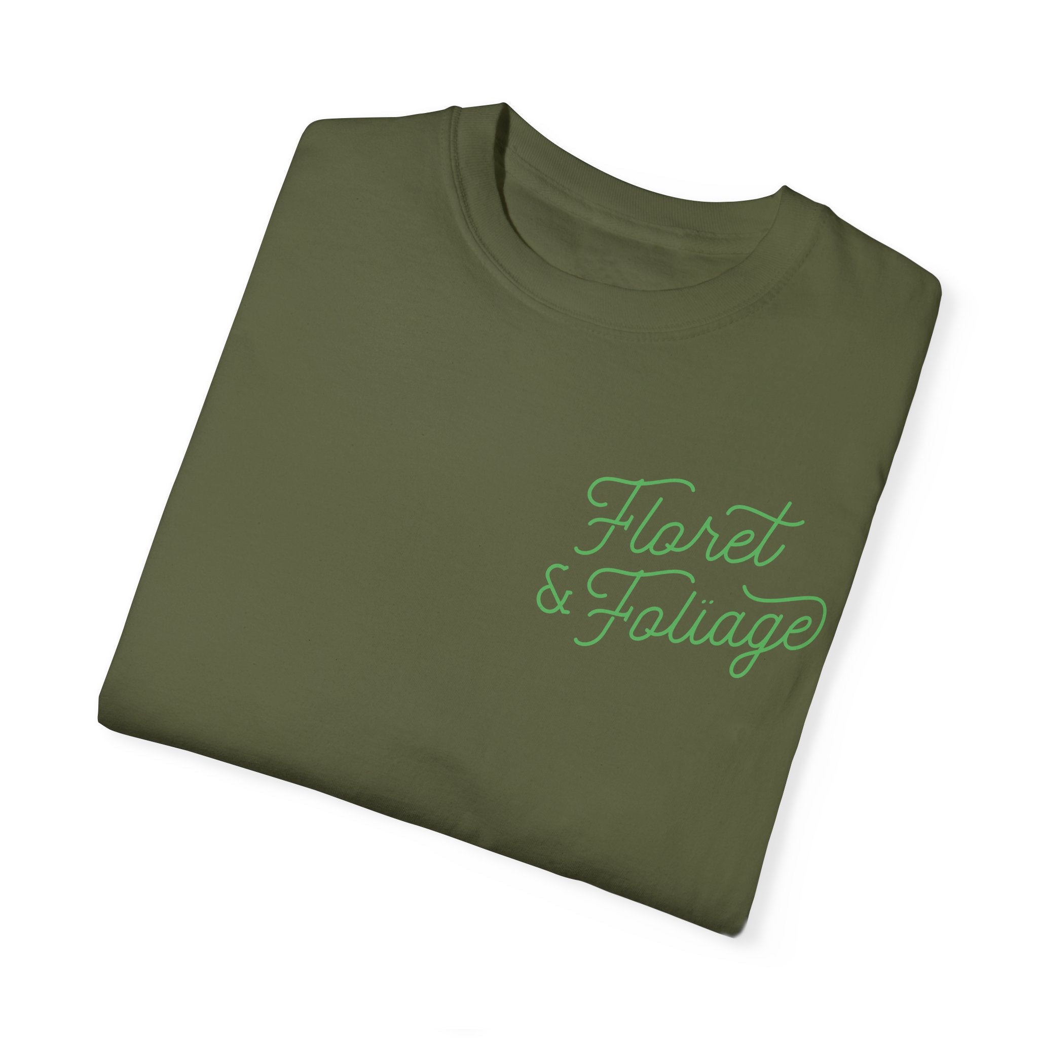 You Deserve Flowers - Green T-Shirt - Floret + Foliage Flower delivery in Fargo, North Dakota