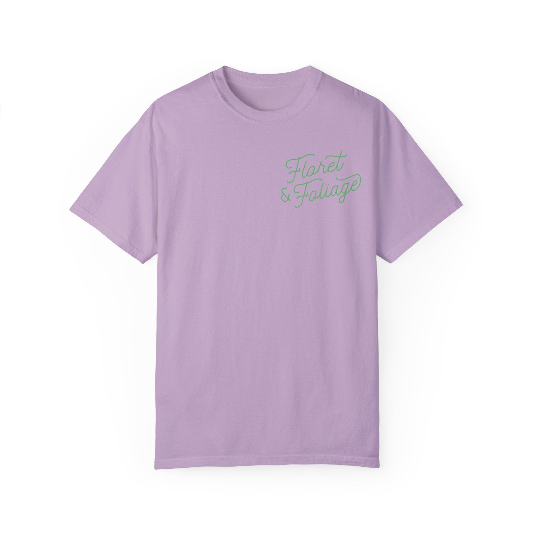 You Deserve Flowers - Green T-Shirt - Floret + Foliage Flower delivery in Fargo, North Dakota