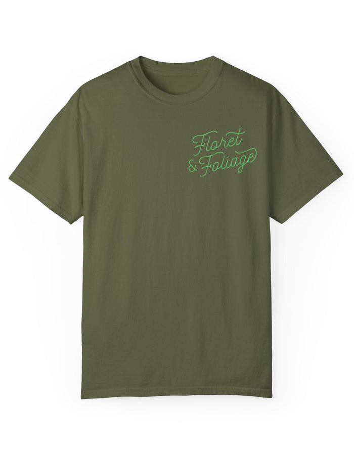 You Deserve Flowers - Green T-Shirt - Floret + Foliage Flower delivery in Fargo, North Dakota