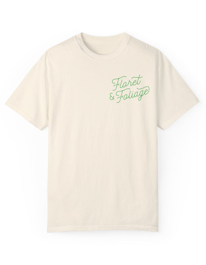 You Deserve Flowers - Green T-Shirt - Floret + Foliage Flower delivery in Fargo, North Dakota
