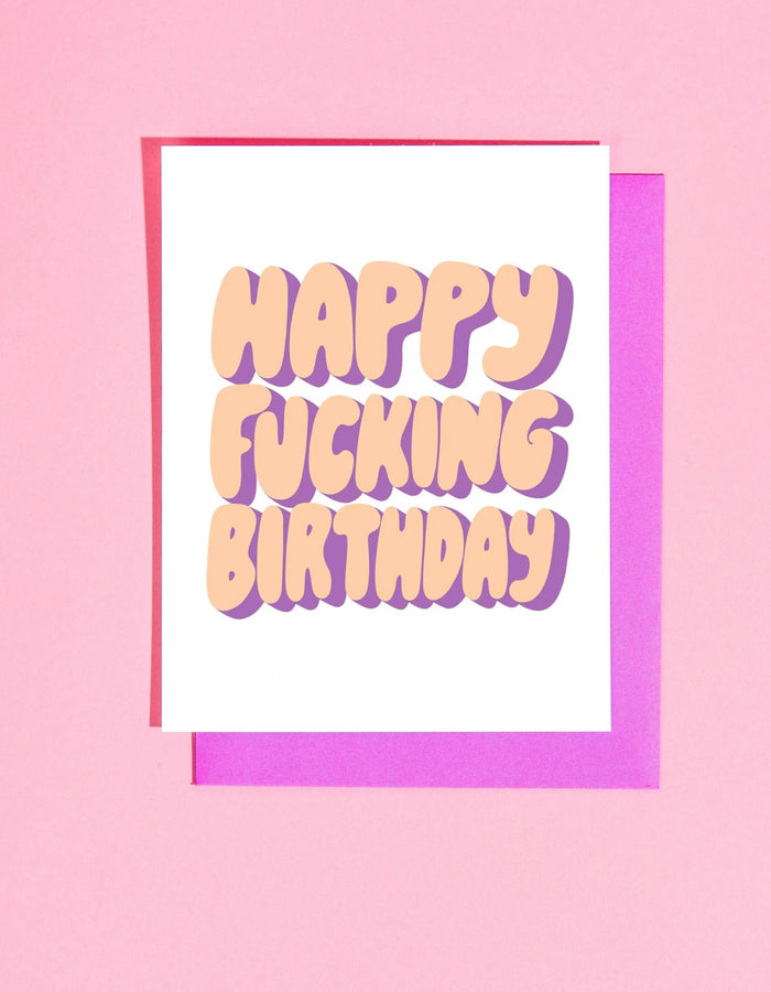 Happy Fucking Birthday Greeting Card Your Gal Kiwi Floret + Foliage