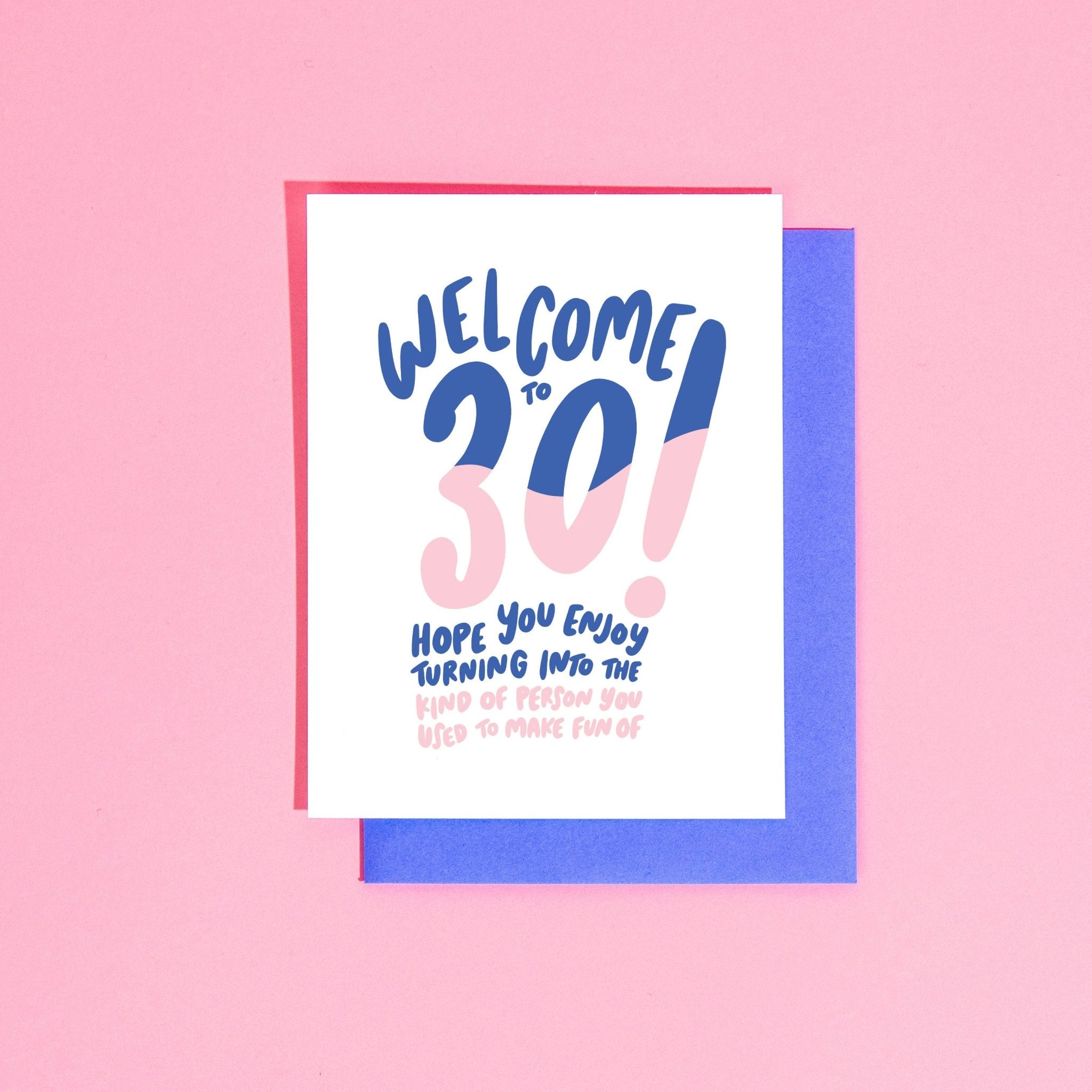 Welcome to 30 Birthday Greeting Card - Floret + Foliage Flower delivery in Fargo, North Dakota